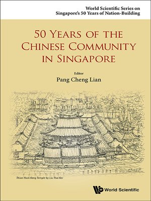 cover image of 50 Years of the Chinese Community In Singapore